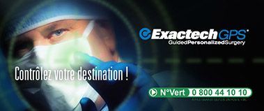 Un système de chirurgie assistée par ordinateur de dernière génération : le GPS™ Exactech - Du matériel aux résultats