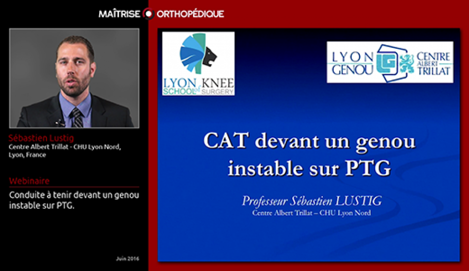 Conduite à tenir devant un genou instable sur PTG