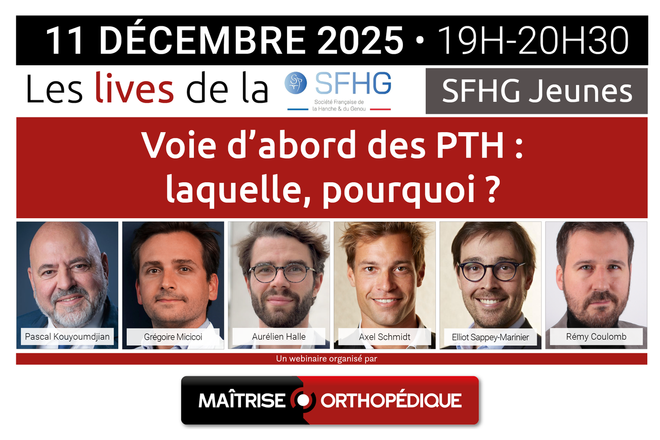 Live de la SFHG - Voie d'abord des PTH : laquelle, pourquoi ?