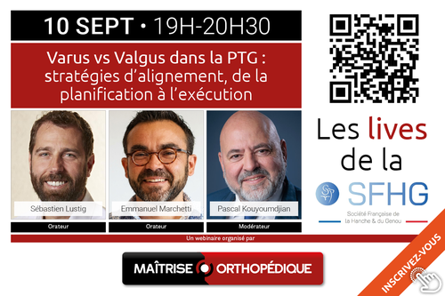 Live de la SFHG - Varus vs Valgus dans la PTG : Stratégies d'alignement, de la planification à l'exécution